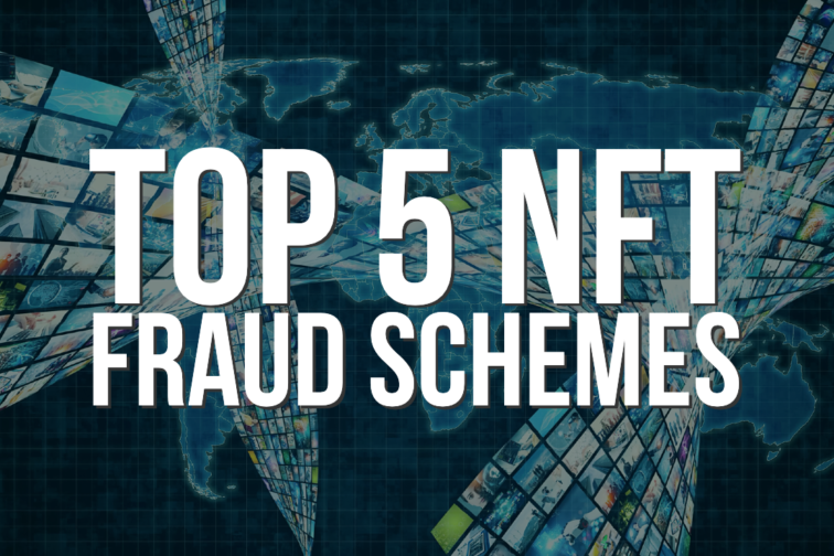 Top 5 NFT Fraud Schemes