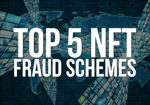Top 5 NFT Fraud Schemes