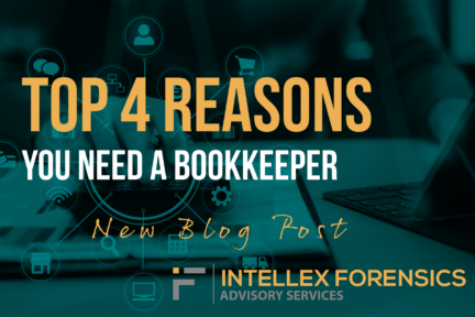 top 4 reasons you need a bookkeeper